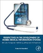 Pantea Keikhosrokiani - Perspectives in the Development of Mobile Medical Information Systems