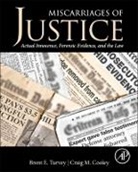 Craig M Cooley, Craig M Cooley, Brent E Turvey, Turvey Brent E. - Miscarriages of Justice