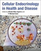 P Michael Conn, P. Michael Conn, P. Michael Conn, Alfredo Ulloa-Aguirre - Cellular Endocrinology in Health and Disease