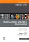 Jacqueline A Bello, Jacqueline A Bello, Shira E. Slasky, Shira E Slasky, Shira E. Slasky - Neuroradiology, An Issue of Radiologic Clinics of North America