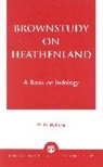 M N Behera, M. Behera, M. N. Behera - Brownstudy on Heathenland