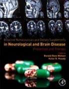 Victor R Preedy, Victor R Preedy, Ronald Ross Watson, Watson Ronald Ross - Bioactive Nutraceuticals and Dietary Supplements in Neurological and Brain Disease