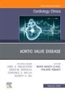 Marie-Annick Clavel, Philippe Pibarot - Aortic Valve Disease,An Issue of Cardiology Clinics: Volume 38-1