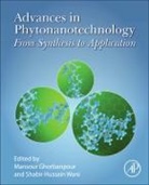 Mansour Ghorbanpour, Shabir Hussain Wani, Wani Shabir Hussain - Advances in Phytonanotechnology