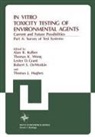 Alan R Kolber, Alan R. Kolber, NATO Advanced Research Institute on in Vitro Toxicity Testing of Env, Nato Advanced Research Institute on in Vitro Toxicity Testing of Envi, North Atlantic Treaty Organization - In Vitro Toxicity Testing of Environmental Agents