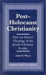 James Wallis, James H Wallis, Wallis James H. - Post-Holocaust Christianity