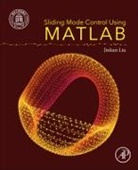 Jinkun Liu, Liu Jinkun - Sliding Mode Control Using Matlab