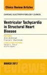 Amin Al-Ahmad, Al-Ahmad Amin, Francis E Marchlinski, Francis E. Marchlinski, Marchlinski Francis E. - Ventricular Tachycardia in Structural Heart Disease, An Issue of Cardiac Electrophysiology Clinics