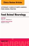Kevin E Washburn, Kevin E. Washburn - Food Animal Neurology, An Issue of Veterinary Clinics of North America: Food Animal Practice
