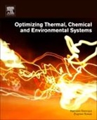 Stanislaw Sieniutycz, Sieniutycz Stanislaw, Zbigniew Szwast - Optimizing Thermal, Chemical, and Environmental Systems