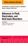 Helio Autran de Morais, Stephen P Dibartola, Stephen P. DiBartola, DiBartola Stephen P., Helio Autran de Morais - Advances in Fluid, Electrolyte, and Acid-base Disorders, An Issue of Veterinary Clinics of North America: Small Animal Practice
