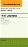 Eric D Jacobsen, Eric D. Jacobsen - T-Cell Lymphoma, An Issue of Hematology/Oncology Clinics of North America