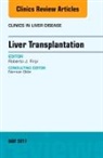 Roberto J Firpi, Roberto J. Firpi, Firpi Roberto J. - Liver Transplantation, An Issue of Clinics in Liver Disease