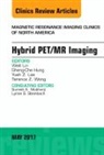 Sheng-Che Hung, Hung Sheng-Che, Yueh Z Lee, Yueh Z. Lee, Lee Yueh Z., Weili Lin... - Hybrid PET/MR Imaging, An Issue of Magnetic Resonance Imaging Clinics of North America