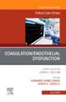 Joseph Carcillo, Hernando Gomez - Coagulation/Endothelial Dysfunction ,An Issue of Critical Care Clinics