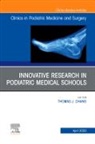 Thomas Chang - Top Research in Podiatry Education, An Issue of Clinics in Podiatric Medicine and Surgery