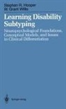 Stephen R Hooper, Stephen R. Hooper, W Grant Willis, W. Grant Willis - Learning Disability Subtyping