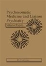Z J Lipowski, Z. J. Lipowski - Psychosomatic Medicine and Liaison Psychiatry
