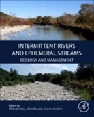 Núria Bonada, Andrew J Boulton, Andrew J. Boulton, Thibault Datry - Intermittent Rivers and Ephemeral Streams
