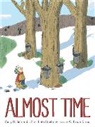 Gary D Schmidt, Gary D. Schmidt, Elizabeth Stickney, G Brian Karas, G. Brian Karas - Almost Time