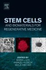 Andrzej Hudecki, Marek J Los, Marek J. Los, Marek J. Los, Emilia Wiechec - Stem Cells and Biomaterials for Regenerative Medicine