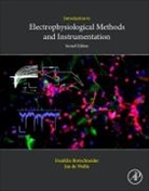 Franklin Bretschneider, Bretschneider Franklin, Jan R de Weille, Jan R. de Weille, Jan R. de Weille - Introduction to Electrophysiological Methods and Instrumentation