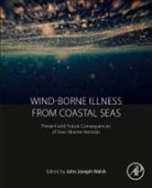John J Walsh, Walsh John J. - Wind-Borne Illness from Coastal Seas