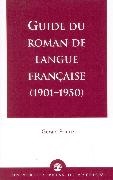 Gerald Prince, Gerald J Prince, Gerald J. Prince - Guide du Roman de Langue Francaise (1901-1950)