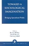 Harold Kincaid, Kincaid Harold, Bernard Phillips, Phillips Bernard, Thomas Scheff - Toward a Sociological Imagination