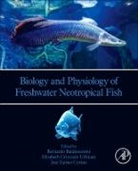 Bernardo Baldisserotto, Baldisserotto Bernardo, J E P Cyrino, J.E.P. Cyrino, Elisabeth Criscuolo Urbinati, Elisabeth Criscuolo Urbinati - Biology and Physiology of Freshwater Neotropical Fish