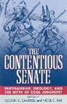 Colton Campbell, Colton C Campbell, Colton C. Campbell, Nicol Rae, Nicol C Rae, Rae Nicol C. - The Contentious Senate