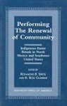 Ross Crumrine, Ross N Crumrine, Ross N. Crumrine, Rosamond Spicer, Rosamond B Spicer, Spicer Rosamond B. - Performing the Renewal of Community