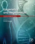 Epigenetics and Regeneration: Volume 11