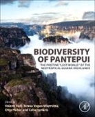 Otto Huber, Huber Otto, Valentí Rull, Celsa Señaris, Teresa Vegas-Vilarrúbia - Biodiversity of Pantepui