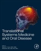 Stephen T Sonis, Stephen T. Sonis, Sonis Stephen T., Alessandro Villa - Translational Systems Medicine and Oral Disease