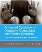 Jonathan S Abramowitz, Jonathan S Abramowitz, Dean McKay, Eric A Storch, Eric A. Storch, Storch Eric A. - Advanced Casebook of Obsessive-Compulsive and Related Disorders