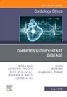 Silvi Shah, Charuhas V Thakar, Thakar Charuhas V. - Diabetes/Kidney/Heart Disease, An Issue of Cardiology Clinics: Volume 37-3