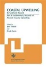 Erwin Suess, Jörn Thiede, Erwin Suess, Jörn Thiede - Coastal Upwelling Its Sediment Record