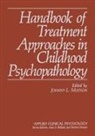 Johnny L Matson, Johnny L. Matson - Handbook of Treatment Approaches in Childhood Psychopathology