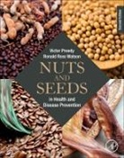 Victor R Preedy, Preedy Victor R., Victor R Preedy, Ronald Ross Watson, Watson Ronald Ross - Nuts and Seeds in Health and Disease Prevention