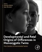 Isaac Blickstein, Blickstein Isaac, Alexandra Matias - Developmental and Fetal Origins of Differences in Monozygotic Twins