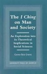 Chang-Soo Chung, Chung Chang-Soo - The I Ching on Man and Society