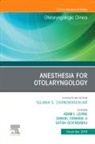 Adam I Levine, Samuel DeMaria Jr, Satish Govindaraj, Govindaraj Satish, Adam I Levine, Samuel DeMaria Jr - Anesthesia in Otolaryngology ,An Issue of Otolaryngologic Clinics of North America