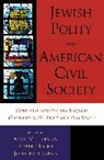 Robert Licht, Alan Mittleman, Mittleman Alan, Jonathan Sarna, Jonathan D Sarna, Jonathan D. Sarna - Jewish Polity and American Civil Society