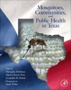 Mustapha Debboun, Debboun Mustapha, Martin Reyna Nava, Martin Reyna Nava, Leopoldo Rueda - Mosquitoes, Communities, and Public Health in Texas