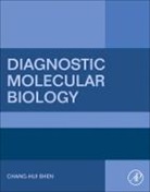 Chang-Hui Shen, Shen Chang-Hui - Diagnostic Molecular Biology