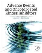 Giuseppe Tridente, Tridente Giuseppe - Adverse Events and Oncotargeted Kinase Inhibitors