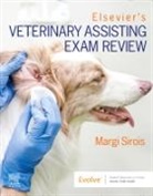 Elsevier, Margi Sirois, Sirois Margi - Elsevier's Veterinary Assisting Exam Review