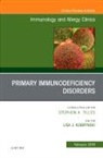 Lisa Kobrynski - Primary Immune Deficiencies, An Issue of Immunology and Allergy Clinics of North America