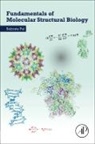 Subrata Pal, Pal Subrata - Fundamentals of Molecular Structural Biology